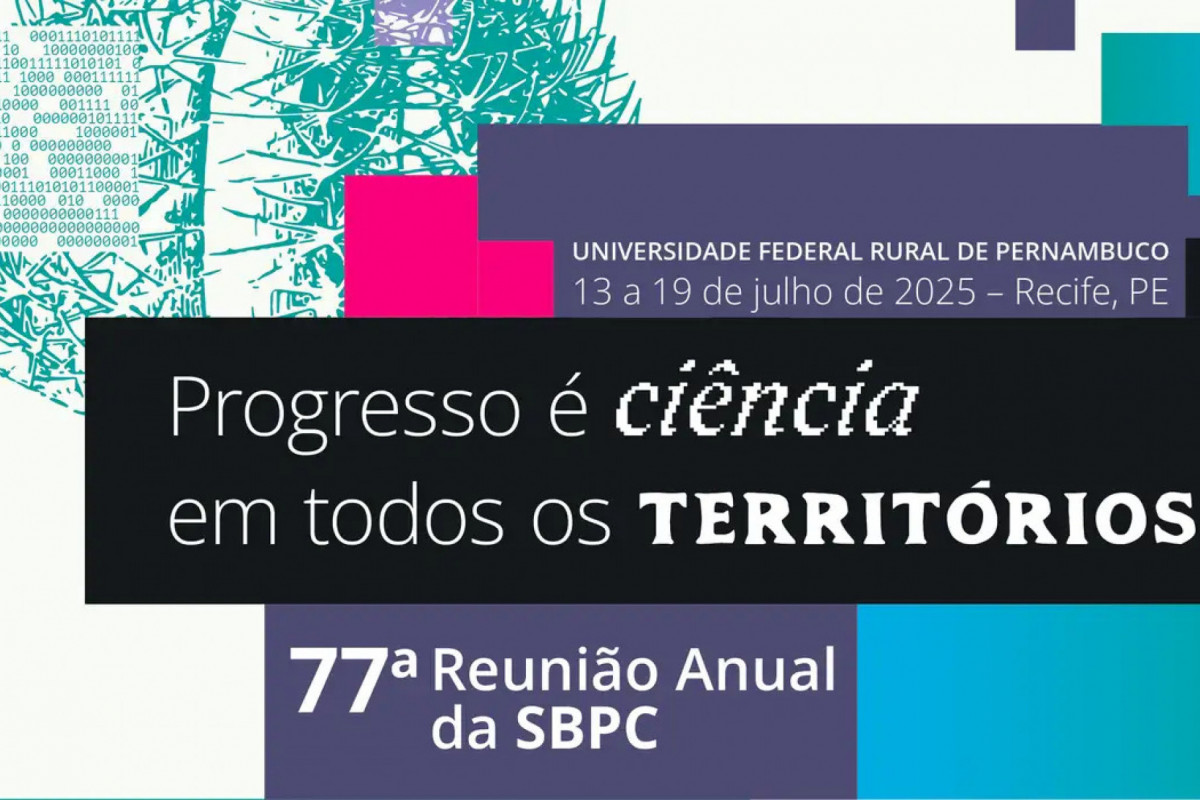 77ª Reunião Anual da SBPC (Divulgação) 77ª Reunião Anual da SBPC/Divulgação