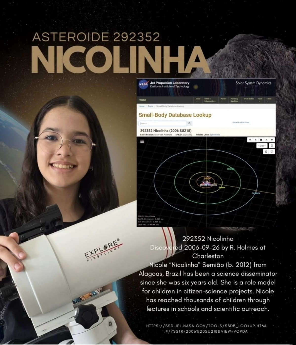 A brasileira Nicole Semião, a Nicolinha, teve um asteroide batizado com seu nome