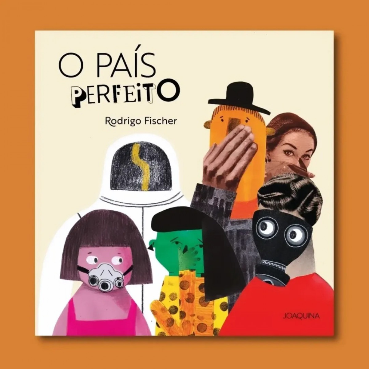 Livro 'O País Perfeito', escrito e ilustrado por Rodrigo Fischer (Foto: Reprodução)