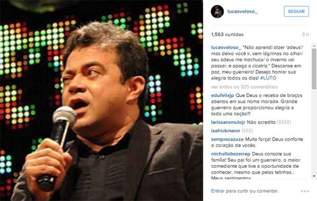 Mensagem deixada pelo filho Lucas Veloso: "Guerreiro". Foto: Instagram/Reproduo