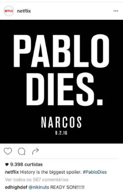 "Spoiler" mostrou a data da morte do criminoso e os dizeres "Pablo dies" (Pablo morre). Foto: Netflix/Divulgao