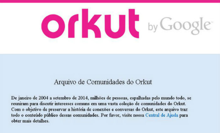 Rede social foi lder no Brasil, mas perdeu espao para o Facebook e acabou em 2014. Foto: Orkut/Reproduo