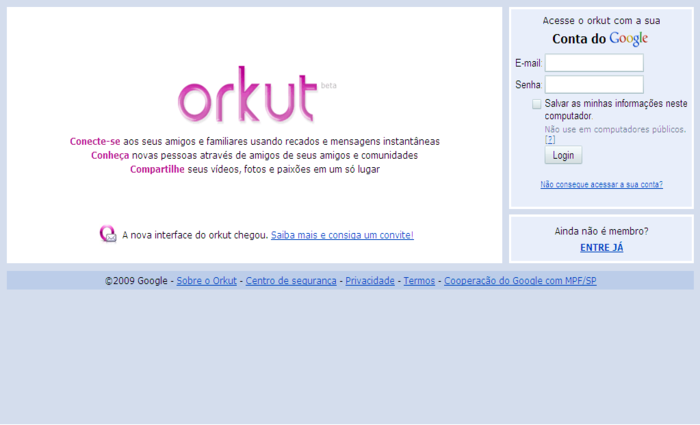 Orkut foi pioneiro e criou tendncias que so seguidas at hoje - Foto: Divulgao/Google