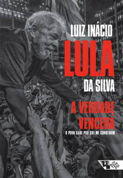Livro  assinado pelo prprio Lula e ser lanado nesta sexta-feira (16) em So Paulo. foto: Divulgao (foto: Divulgao)