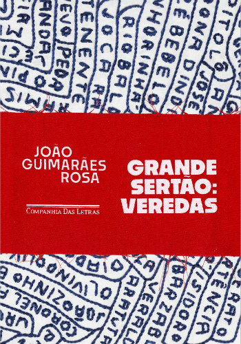 Capa da nova edição de Grande Sertão: Veredas. Foto: Companhia das Letras/Divulgação Capa da nova edição de Grande Sertão: Veredas. Foto: Companhia das Letras/Divulgação