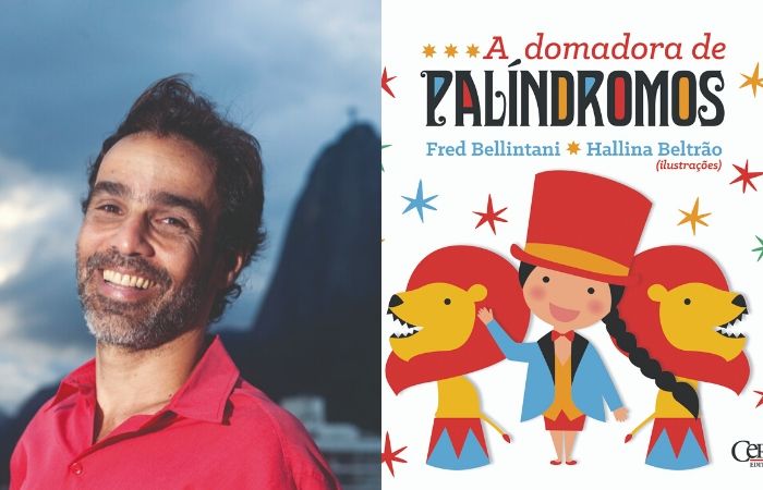 Fred Bellintani e capa de A Domadora de Palíndromos. (Foto: Cepe/Divulgação)
