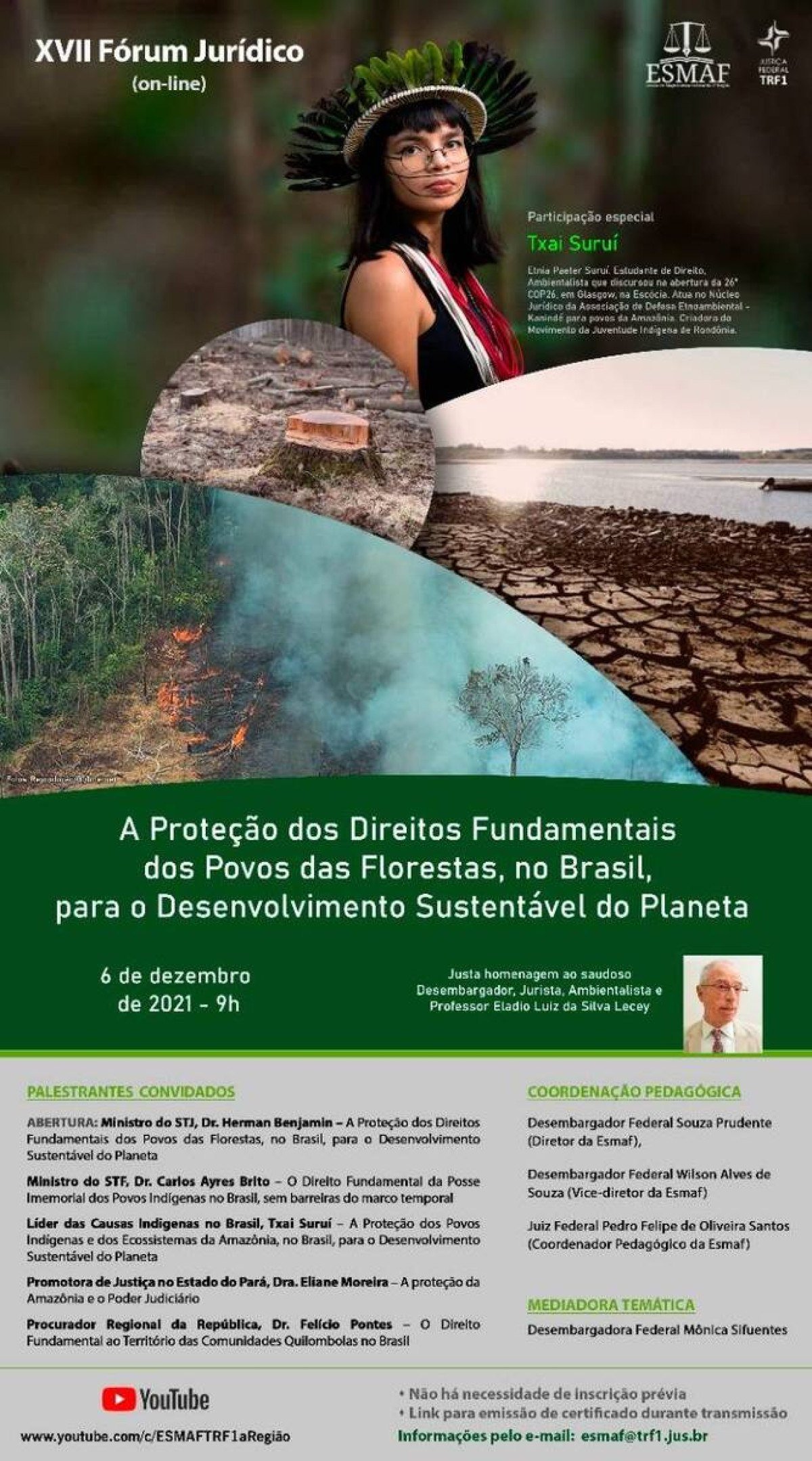 Fórum contará com participação de uma das líderes da causa indígena no país, Txai Suruí (Foto: Divulgação/Esmaf) Fórum contará com participação de uma das líderes da causa indígena no país, Txai Suruí (Foto: Divulgação/Esmaf)