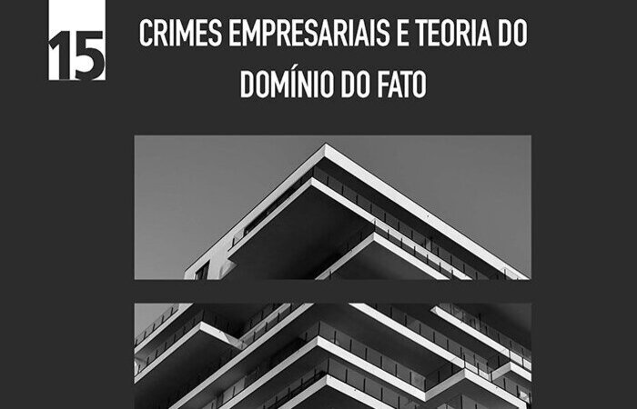 "Crimes empresariais e teoria do domínio do fato" aborda processos criminais movidos contra empresários (Crédito: Reprodução) "Crimes empresariais e teoria do domínio do fato" aborda processos criminais movidos contra empresários (Crédito: Reprodução)