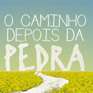 O caminho depois da pedra  (Arte Bosco)