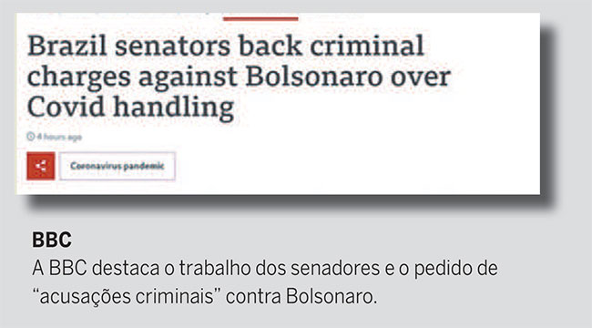 BBC
A BBC destaca o trabalho dos senadores e o pedido de "acusaes criminais" contra Bolsonaro (Reproduo)